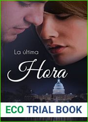 La ultima hora (Spanish Edition)