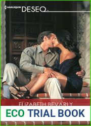 Un viejo amor: El mejor regalo para San Valentin, una novela de Harlequin (Deseo) (Spanish Edition)