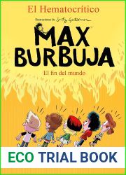 Max Burbuja 6 - El fin del mundo (Spanish Edition)