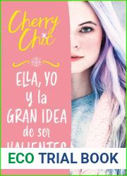 Ella, yo y la gran idea de ser valientes (Valientes, #1)