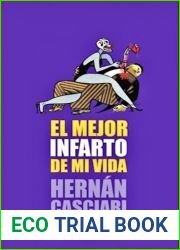 El mejor infarto de mi vida