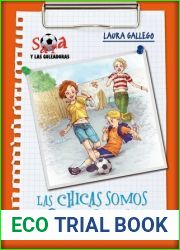 Las chicas somos guerreras (Sara y las Goleadoras, #2)