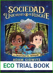 Sociedad unicornio de rescate. La criatura del bosque (Infantil y Juvenil) (Spanish Edition)