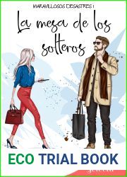 La mesa de los solteros (Maravillosos desastres 1)
