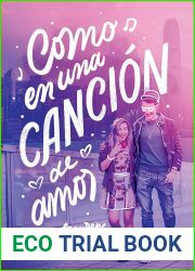 Como en una cancion de amor (Spanish Edition)