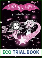 Grandes historias de Isadora Moon 4 - Isadora Moon y la estrella fugaz: !Un libro magico! (Spanish Edition)