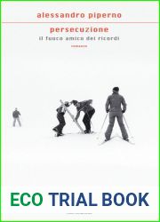 Persecuzione (Il fuoco amico dei ricordi, #1)