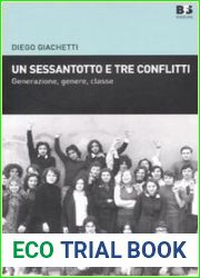Un sessantotto e tre conflitti.