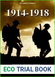 1914-1918 Breve storia della Prima Guerra Mondiale