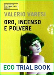 Oro, incenso e polvere