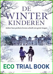 De winterkinderen: Achter hun perfecte levens schuilt een grote leugen