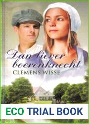 Dan liever boerenknecht (Dutch Edition)