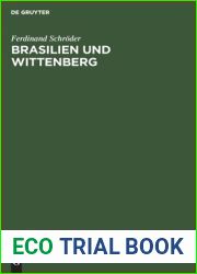 Brasilien und Wittenberg: Ursprung und Gestaltung deutschen evangelischen Kirchentums in Brasilien (German Edition)
