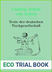 Texte der deutschen Tischgesellschaft (Werke Und Briefwechsel) (German Edition)