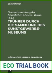 Fuhrer durch die Sammlung des Kunstgewerbe-Museums