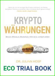 Kryptowahrungen - von TenX Co-Founder Dr. Julian Hosp einfach erklart: Bitcoin, Ethereum, Blockchain, Dezentralisierung, Mining, ICOs and Co. (German Edition)