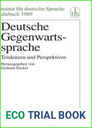 Deutsche Gegenwartssprache: Tendenzen und Perspektiven (Jahrbuch des Instituts fur Deutsche Sprache, 1989) (German Edition)