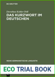 Das Kurzwort Im Deutschen: Eine Untersuchung Zu Definition, Typologie Und Entwicklung