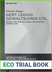 Gert Ledigs Gewaltsamer Stil: Gewalt Und Trauma in Der Literarischen Darstellung