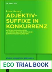 Adjektivsuffixe in Konkurrenz: Wortbildungswandel Vom Fr?hneuhochdeutschen Zum Neuhochdeutschen