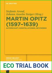 Martin Opitz (1597-1639): Autorschaft, Konstellationen, Netzwerke