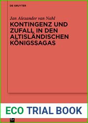 Kontingenz und Zufall in den altislandischen Konigssagas (Erganzungsbande zum Reallexikon der Germanischen Altertumskunde 130) (German Edition)
