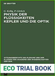 Physik der Flussigkeiten Kepler und die Optik (Sitzungsberichte des Plenums und der Klassen der Akademie der Wissenschaften der DDR, 1972, 12) (German Edition)