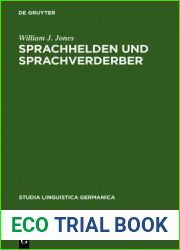 Sprachhelden Und Sprachverderber: Dokumente Zur Erforschung Des Fremdwortpurismus Im Deutschen