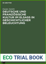 Deutsche und franzosische Kultur im Elsass in geschichtlicher Beleuchtung: Rede gehalten am 27. Januar 1916 bei der Feier des Geburtstages Sr. Majestat … Universitat Strassbourg (German Edition)