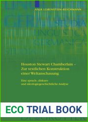 Houston Stewart Chamberlain - Zur textlichen Konstruktion einer Weltanschauung