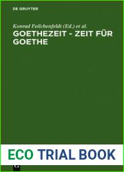 Goethezeit - Zeit fur Goethe: Auf den Spuren deutscher Lyrikuberlieferung in die Moderne. Festschrift fur Christoph Perels zum 65. Geburtstag (German Edition)
