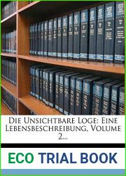 Die Unsichtbare Loge: Eine Lebensbeschreibung Von Jean Paul. (English and German Edition)