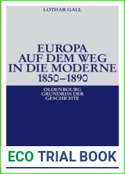 Europa auf dem Weg in die Moderne 1850-1890 (Oldenbourg Grundriss Der Geschichte) (German Edition)