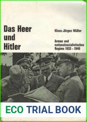 Das Heer und Hitler: Armee und nationalsozialistisches Regime 1933-1940