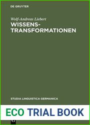 Wissenstransformationen: Handlungssemantische Analysen Von Wissenschafts- Und Vermittlungstexten (Studia Linguistica Germanica) (German Edition)