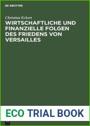 Wirtschaftliche und finanzielle Folgen des Friedens von Versailles (German Edition)