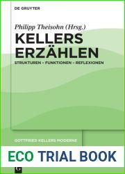 Gottfried Kellers Moderne. Band 1 Kellers Erzahlen