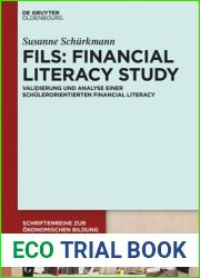 Fils: Financial Literacy Study: Validierung Und Analyse Einer Sch?lerorientierten Financial Literacy