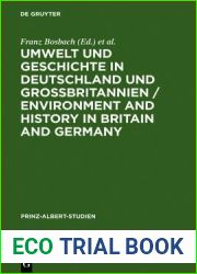 Umwelt und Geschichte in Deutschland und Grossbritannien (Prinz-Albert-Studien, 24) (German Edition)