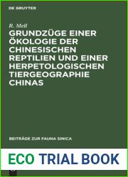 Grundzuge einer Okologie der chinesischen Reptilien und einer herpetologischen Tiergeographie Chinas (Beitrage zur Fauna sinica, 4) (German Edition)