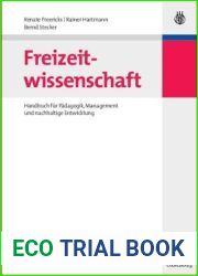 Freizeitwissenschaft: Handbuch fur Padagogik, Management und nachhaltige Entwicklung (Lehr- und Handbucher zu Tourismus, Verkehr und Freizeit) (German Edition)