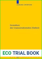 Gestalten Der Transzendentalen Einheit: Bedingungen Der Synthesis Bei Kant (Kantstudien-Erg Nzungshefte) (German Edition)