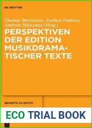 Perspektiven der Edition musikdramatischer Texte (editio Beihefte, 43) (German Edition)