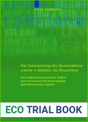 Die Entwicklung Der Konstruktion Wurde + Infinitiv Im Deutschen: Eine Funktional-Semantische Analyse Unter Besonderer Berucksichtigung Sprachhistorisc … Linguistica Germanica 82) (German Edition