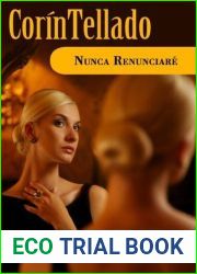 Nunca renunciare (Spanish Edition)
