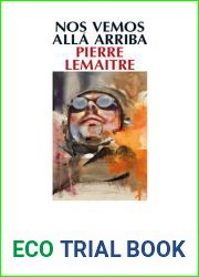 Nos vemos alla arriba (Los hijos del desastre, #1)
