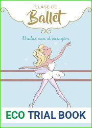 Bailar con el corazon (Clase de Ballet 5) (Spanish Edition)