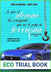 Lo que el aleman ha conseguido, que no lo joda la Zorrupia (Mafia de tres no 2)