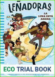 La luna esta arriba The Moon is Up (LENADORAS LUMBERJANES) (Spanish Edition)