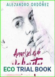 Amar(se) es de valientes [Amar (se) is Brave]